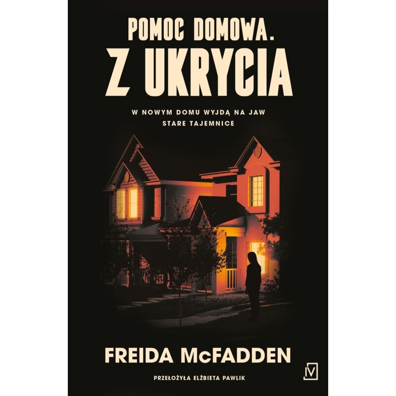 Pomoc domowa. Z ukrycia Freida McFadden