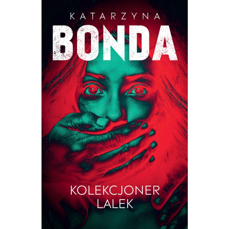 Kolekcjoner lalek. Lena. Tom 1 Katarzyna Bonda