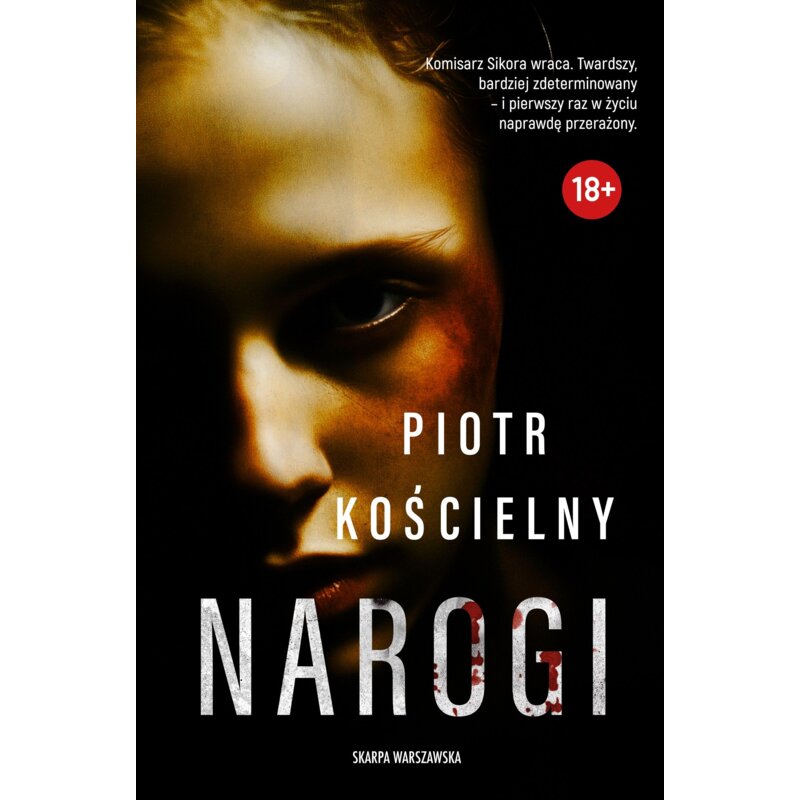Narogi. Komisarz Sikora. Tom 6 Piotr Kościelny