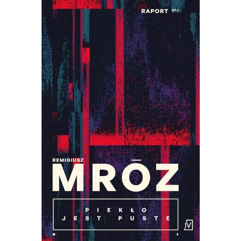 Piekło jest puste Remigiusz Mróz