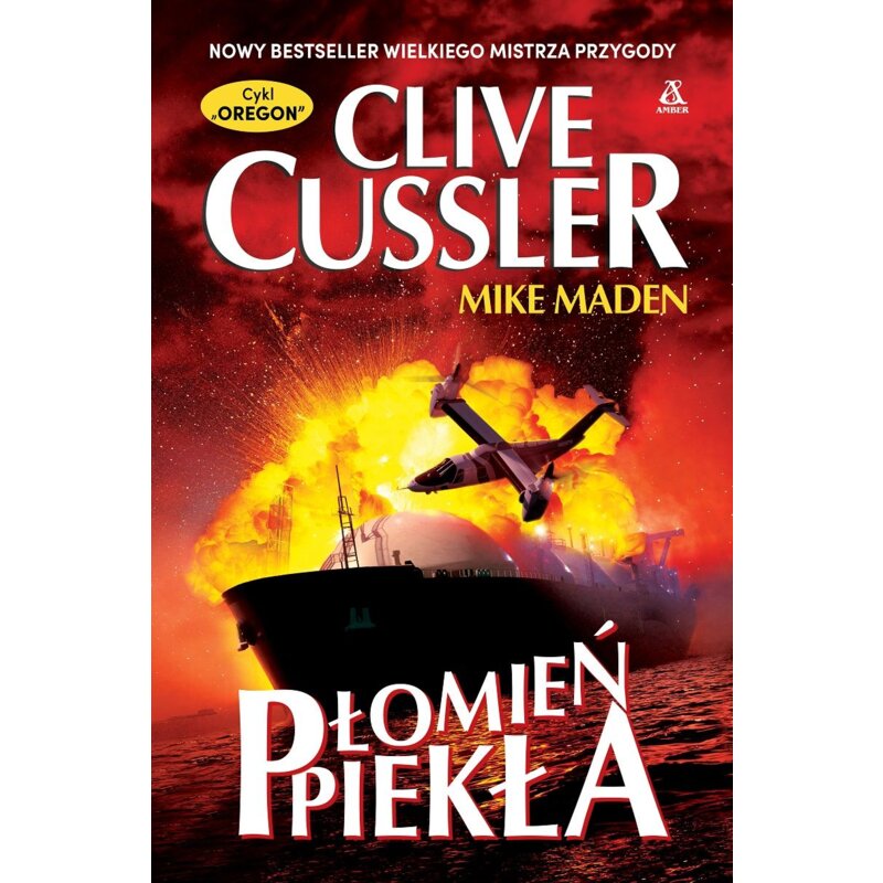 Płomień Piekła. Cykl Oregon Clive Cussler