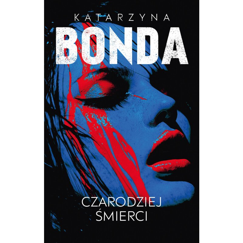 Czarodziej śmierci. Lena. Tom 2 Katarzyna Bonda