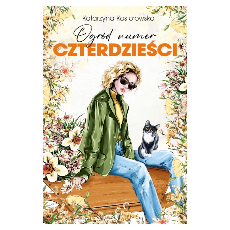 Ogród numer czterdzieści. ROD Morele. Tom 3 Katarzyna Kostołowska