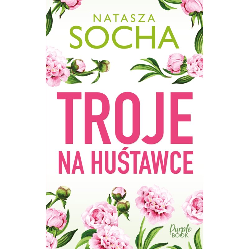 Troje na huśtawce Natasza Socha