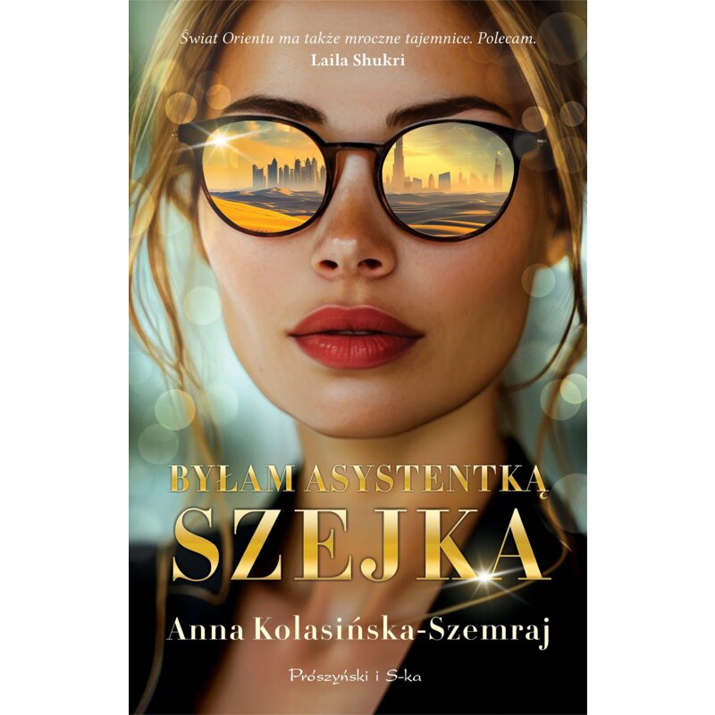ByÅam asystentkÄ szejka Anna KolasiÅska-Szemraj