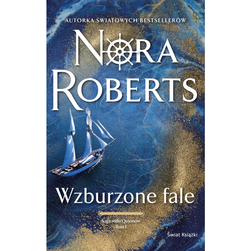 Wzburzone fale. Saga rodu Quinnów. Tom 1 Nora Roberts
