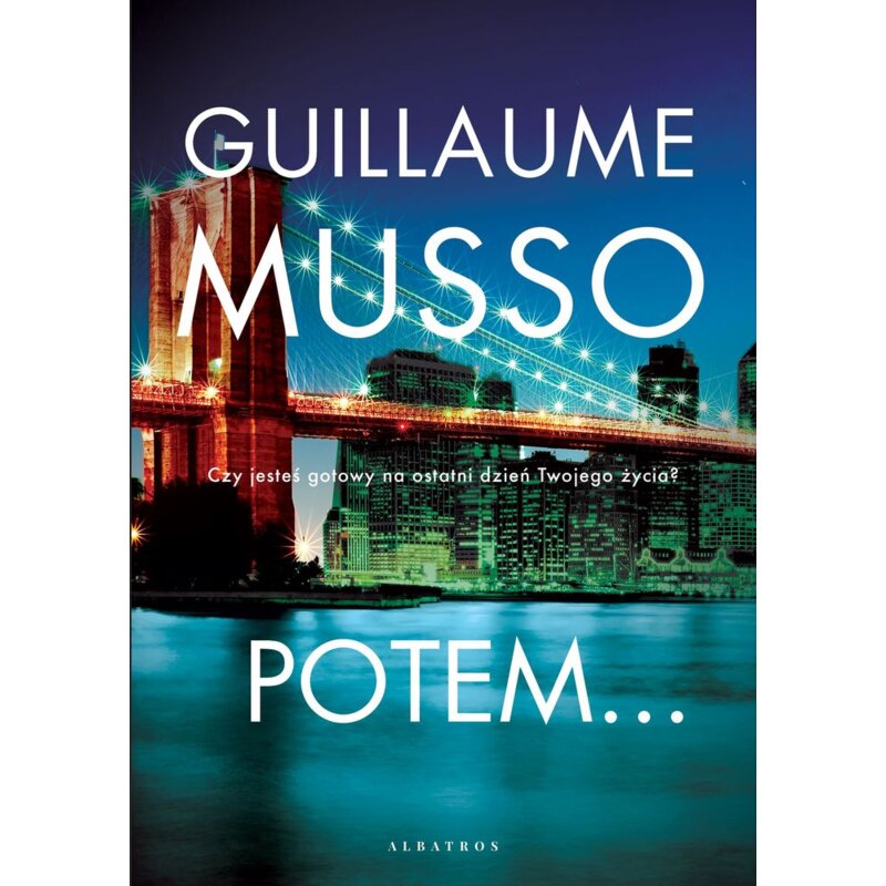 Potem... Guillaume Musso