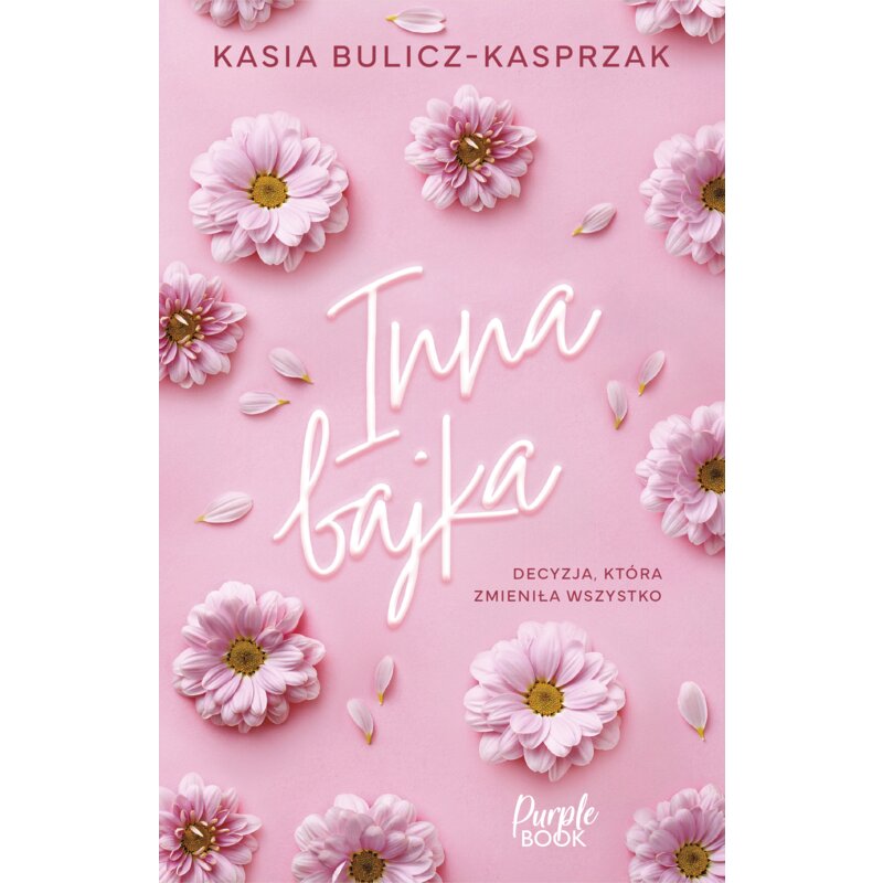 Inna bajka. Tom 1 Kasia Bulicz-Kasprzak