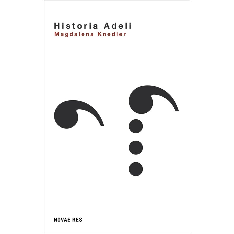 Historia Adeli Magda Knedler