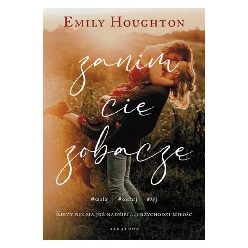 Zanim Cię zobaczę Emily Houghton
