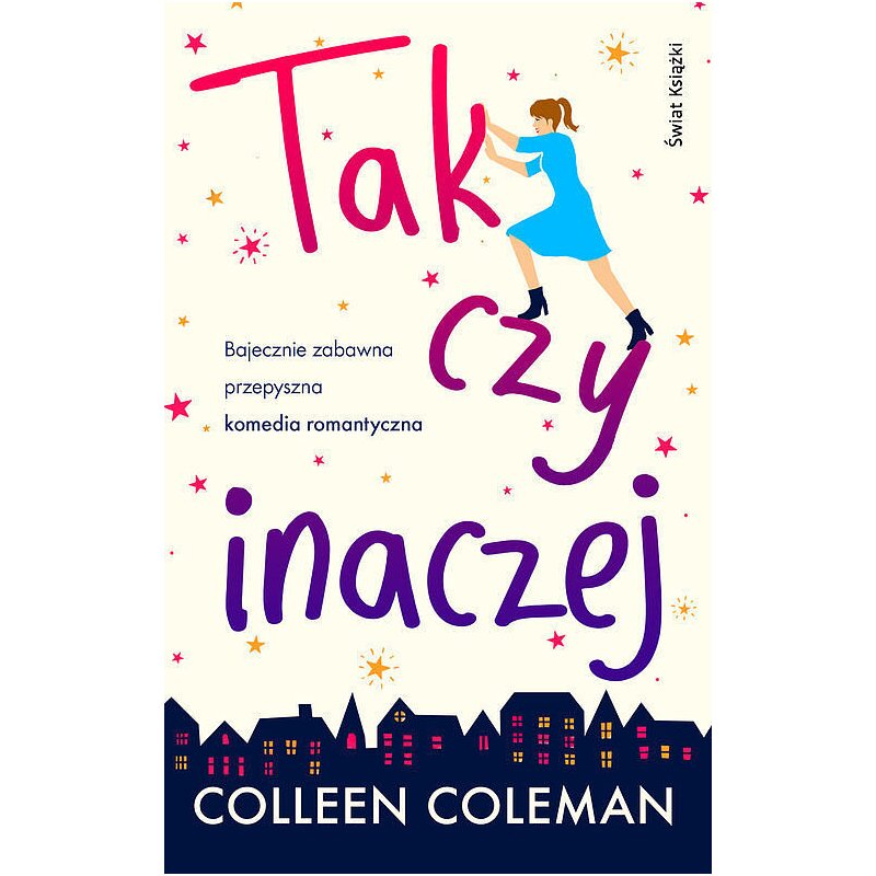 Tak czy inaczej Colleen Coleman