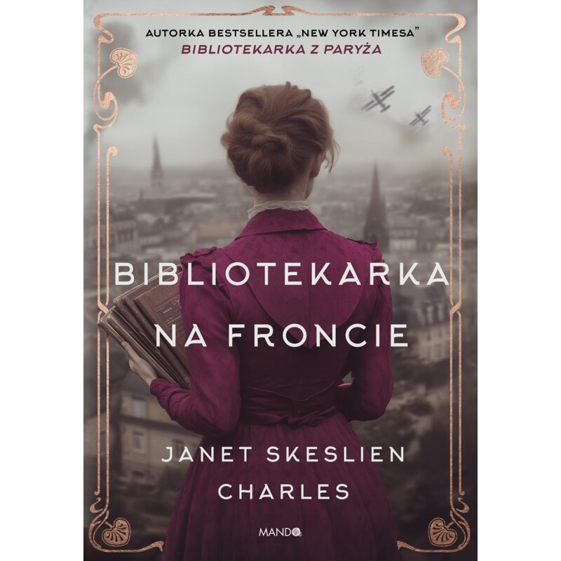 Bibliotekarka na froncie Janet Charles Skeslien
