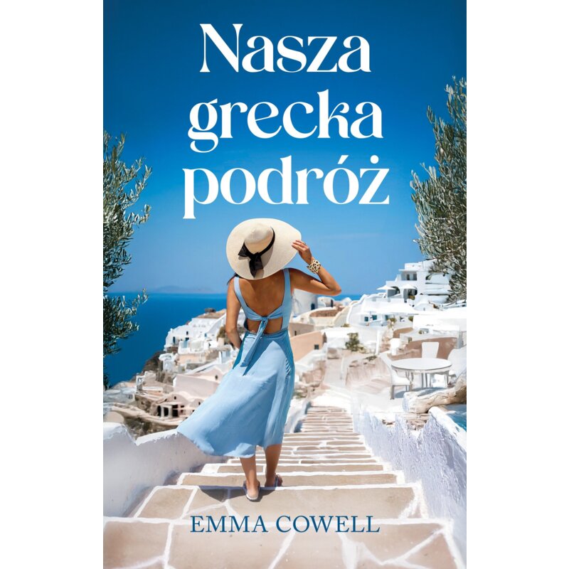 Nasza grecka podróż Emma Cowell