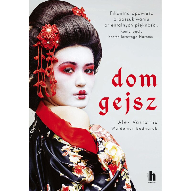 Dom gejsz Alex Vastatrix Waldemar Bednaruk