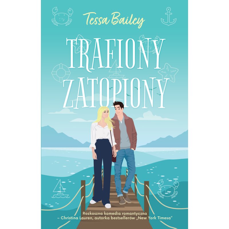 Trafiony, zatopiony Tessa Bailey