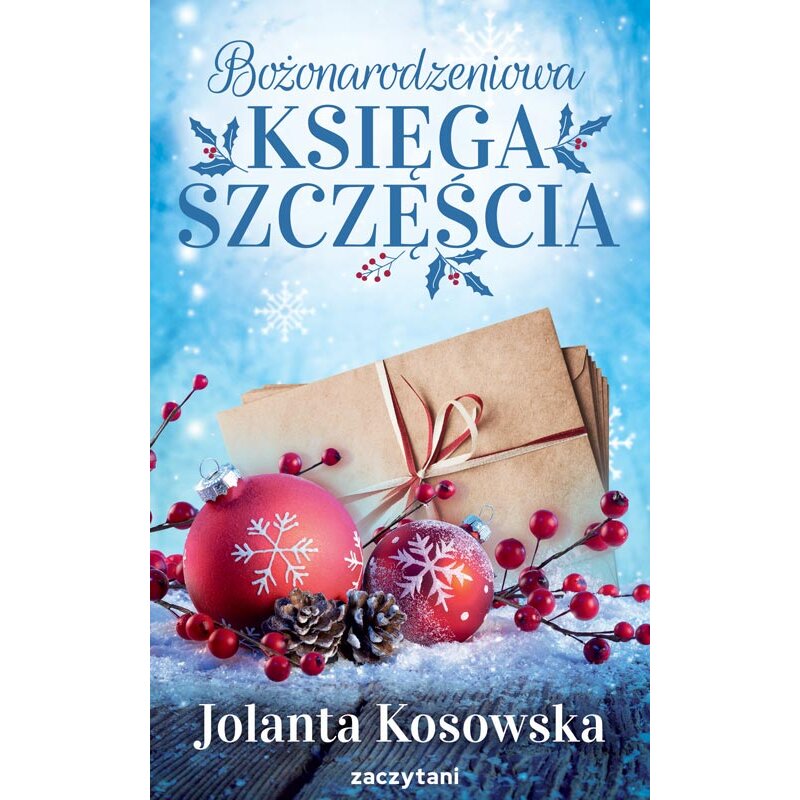 Bożonarodzeniowa księga szczęścia Jolanta Kosowska