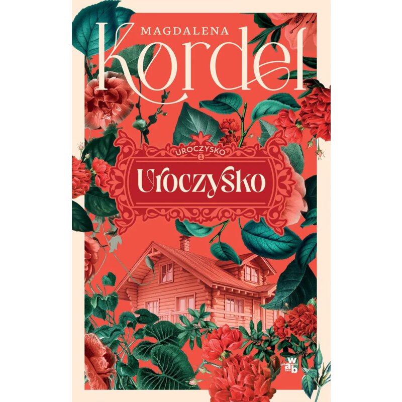Uroczysko. Tom 1 (barwione brzegi) Magdalena Kordel