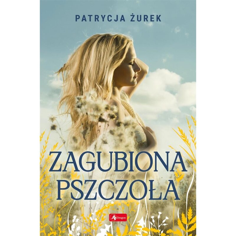 Zagubiona pszczoła Patrycja Żurek