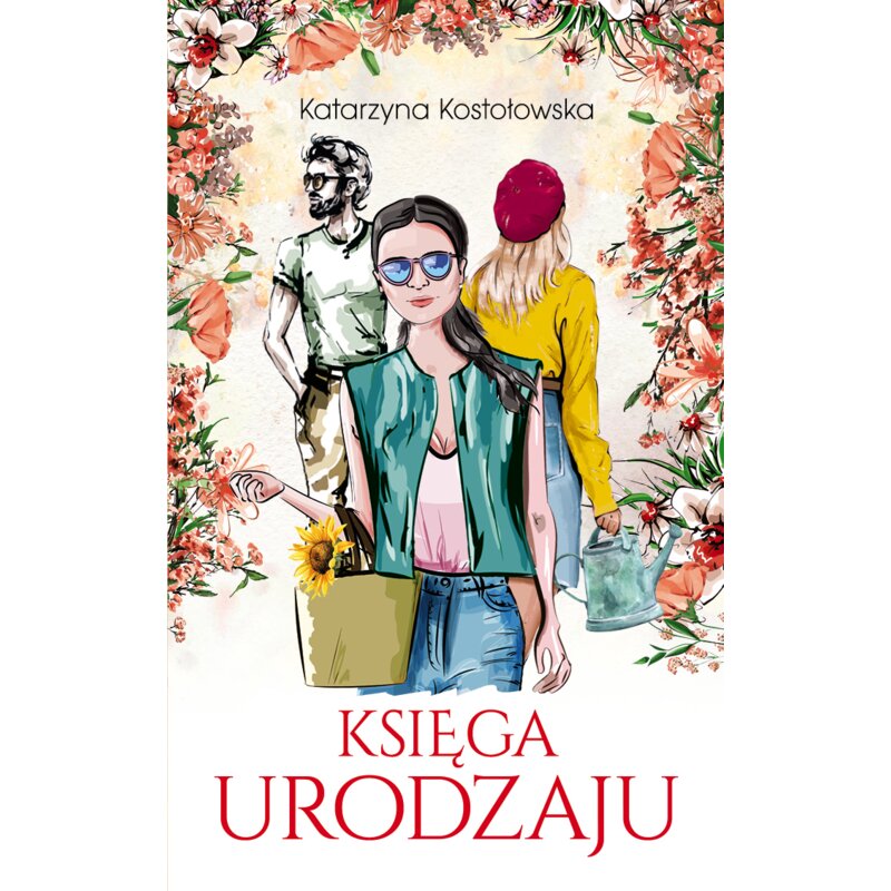 Księga urodzaju. ROD Morele. Tom 1 Katarzyna Kostołowska