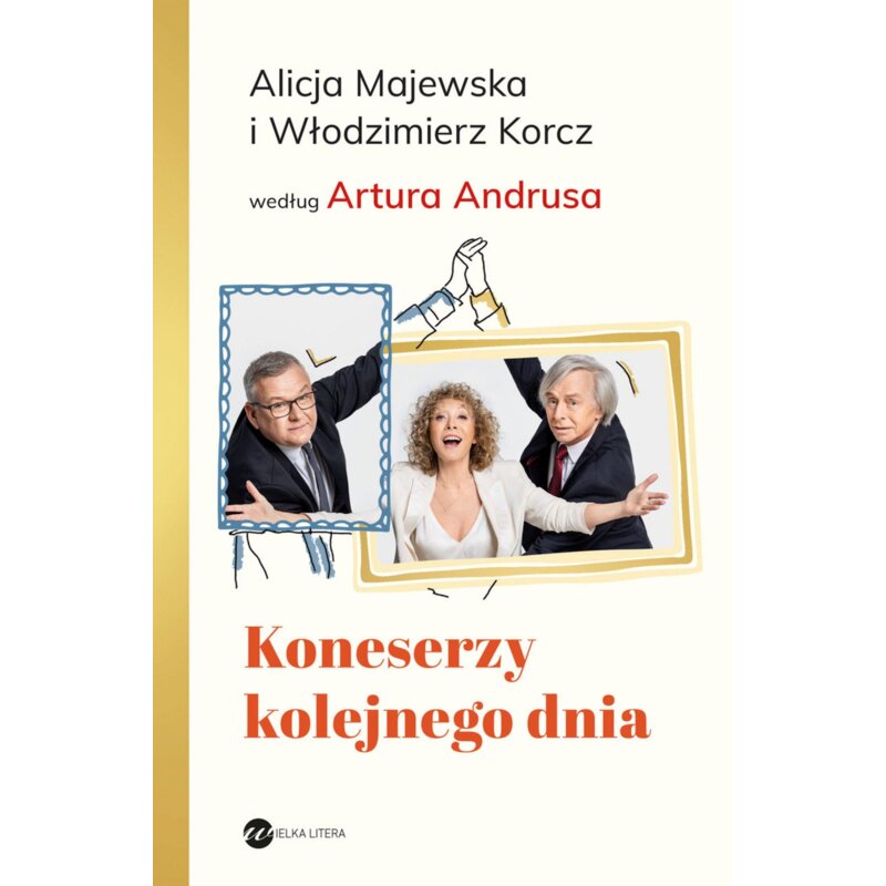 Koneserzy kolejnego dnia Alicja Majewska