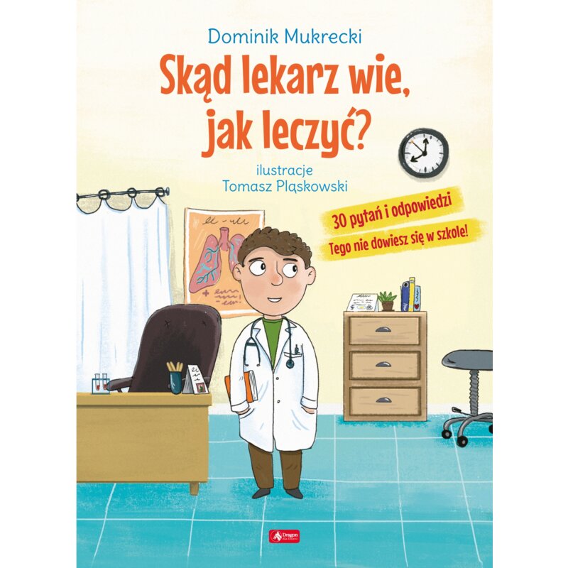 SkÄ d lekarz wie jak leczyÄ? Dominik Mukrecki