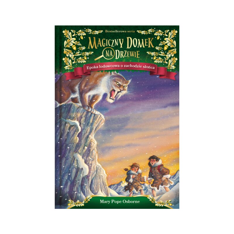Epoka lodowcowa o zachodzie słońca. Magiczny domek na drzewie. Tom 7 Mary Pope Osborne