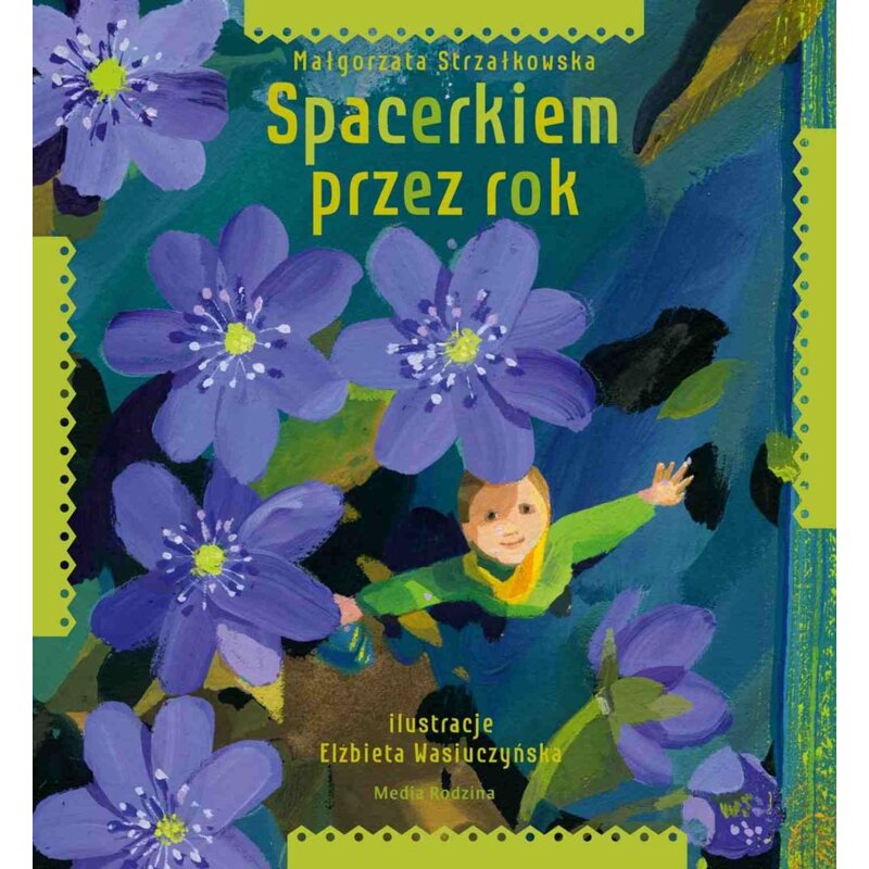 Spacerkiem przez rok Małgorzata Strzałkowska