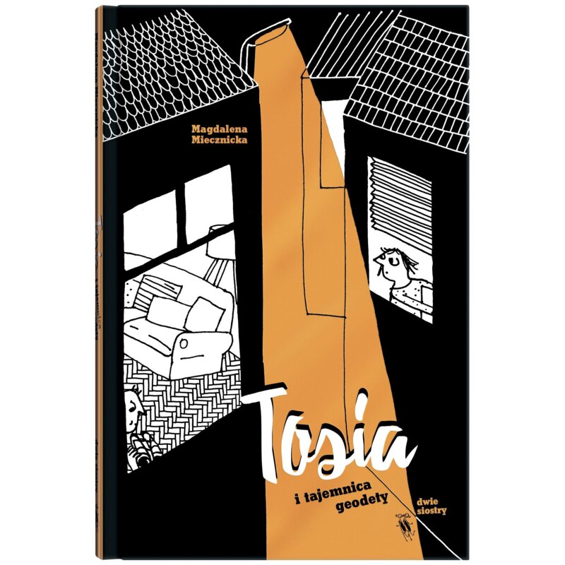 Tosia i tajemnica geodety. Tosia. Tom 1 Magdalena Miecznicka