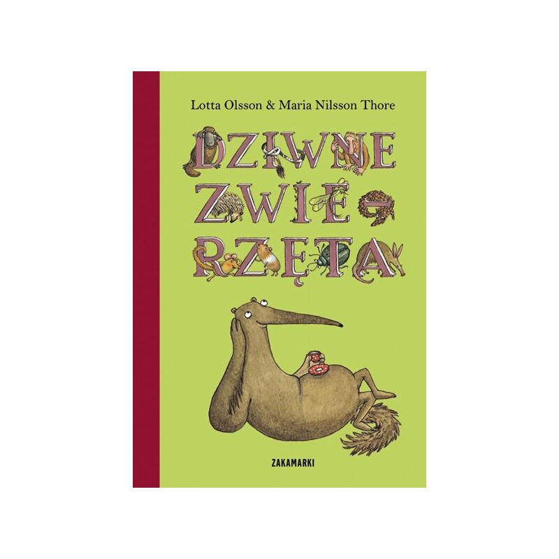 Dziwne zwierzęta Maria Nilsson Thore