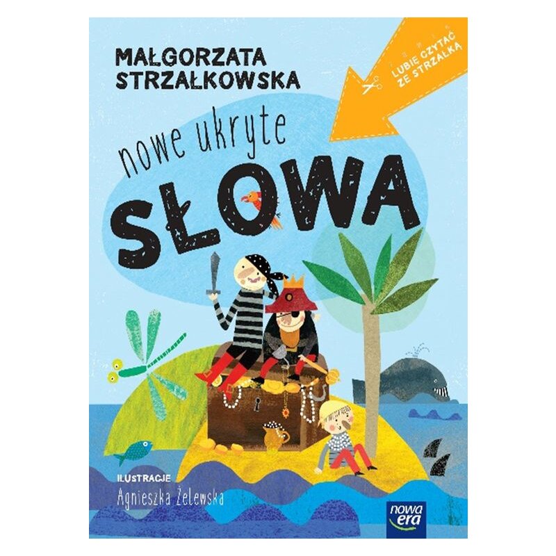LubiÄ czytaÄ ze strzaÅkÄ . Nowe ukryte sÅowa MaÅgorzata StrzaÅkowska