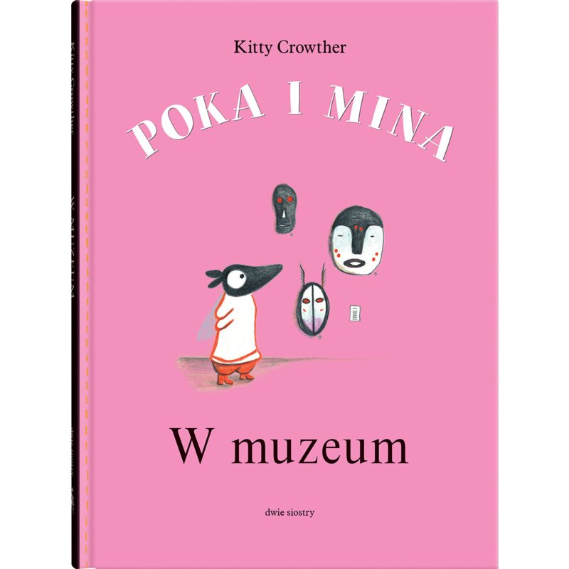 Poka i Mina. W muzeum Kitty Crowther