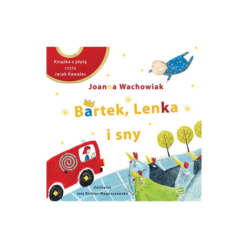 Bartek, Lenka i sny Joanna Wachowiak