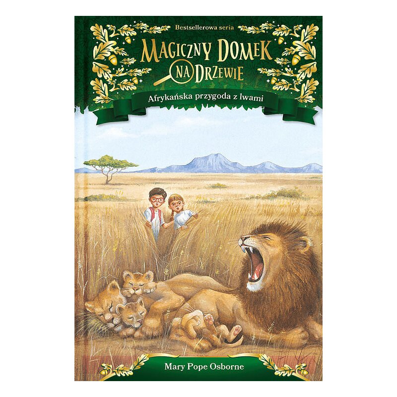 Afrykańska przygoda z lwami. Magiczny domek na drzewie. Tom 11 Mary Pope Osborne