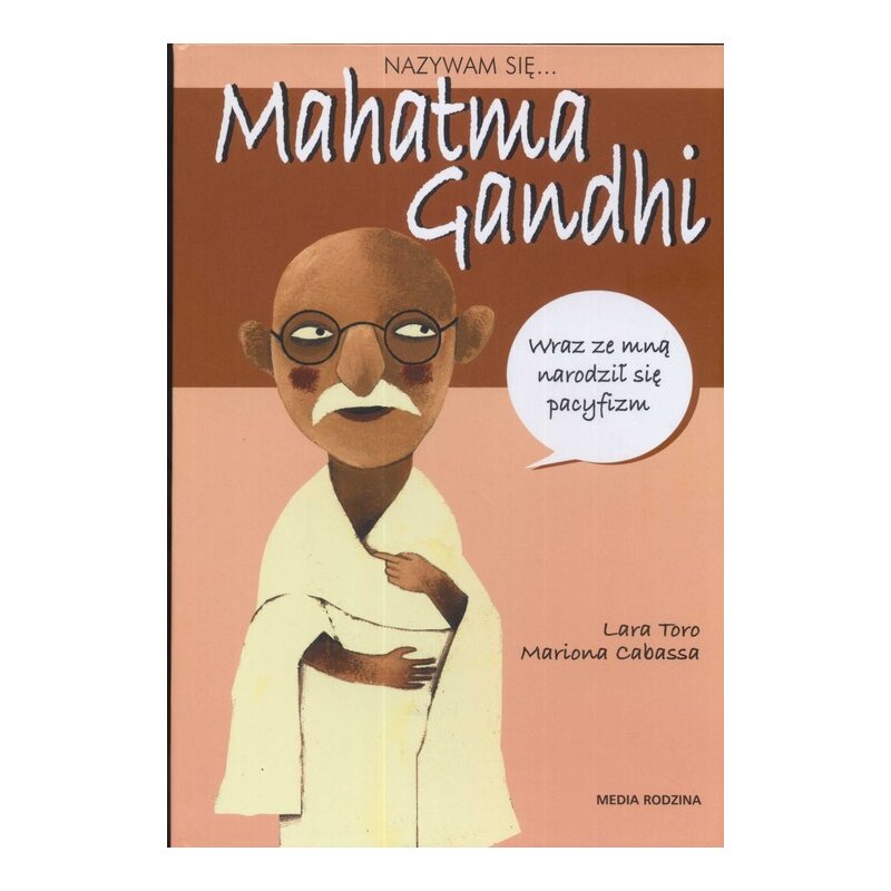 Nazywam się Mahatma Gandhi Mariona Cabassa