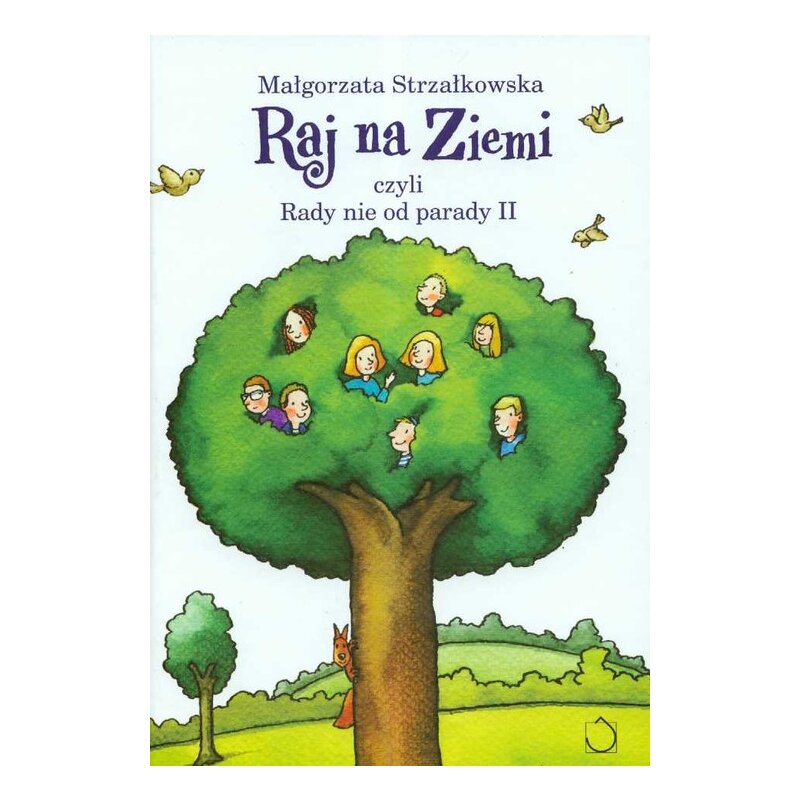 Raj na ziemi, czyli Rady nie od parady II Małgorzata Strzałkowska