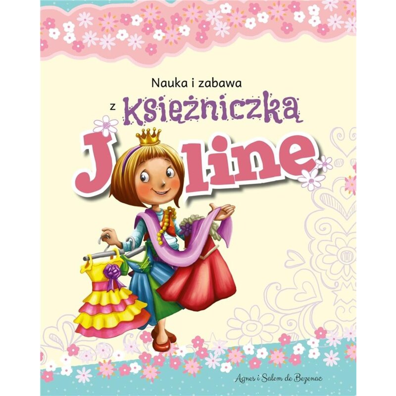 Nauka i zabawa z KsiÄżniczkÄ Joline Agnes De Bezenac