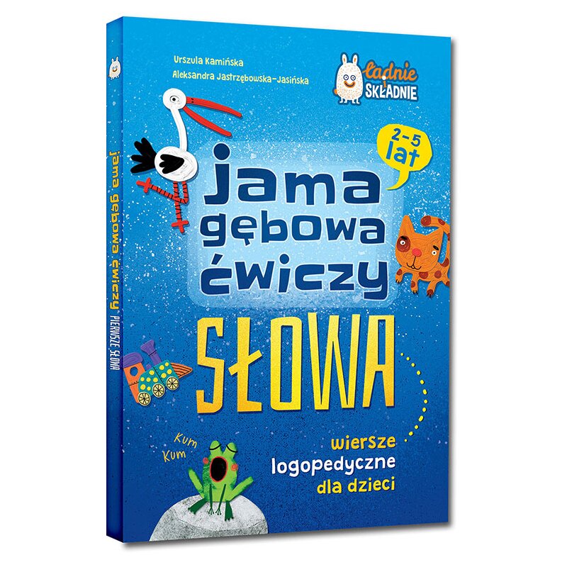 Jama gębowa ćwiczy słowa. Wiersze logopedyczne dla dzieci Urszula Kamińska