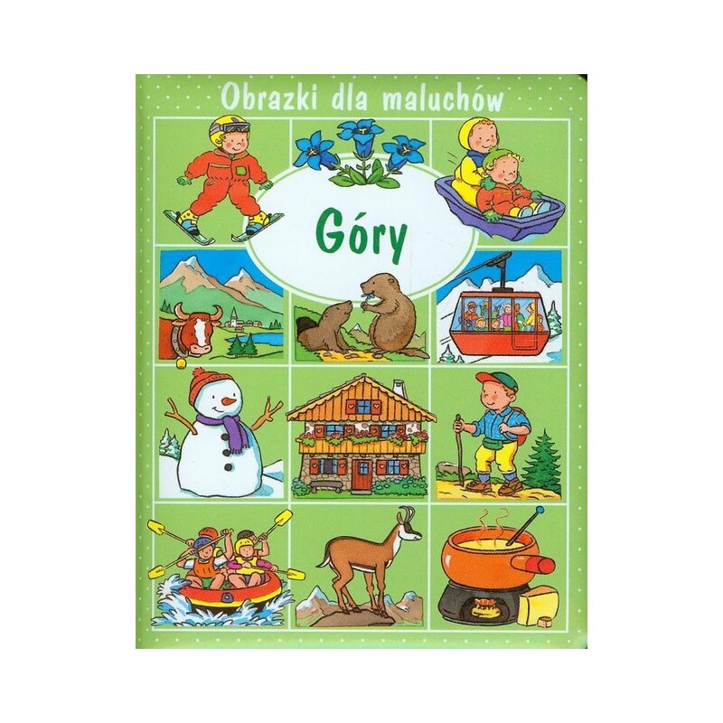 Obrazki dla maluchów. Góry Emilie Beaumont