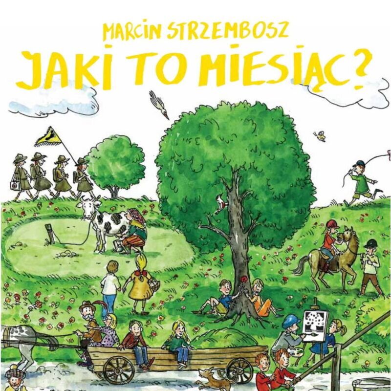 Jaki to miesiÄ c Marcin Strzembosz