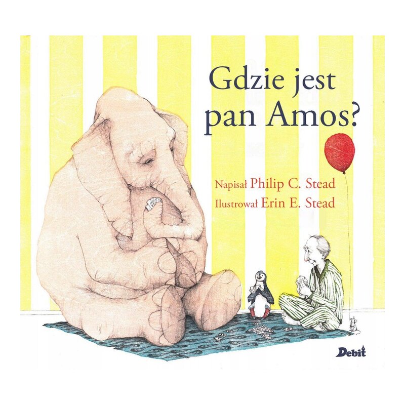 Gdzie jest pan Amos? Philip C Stead