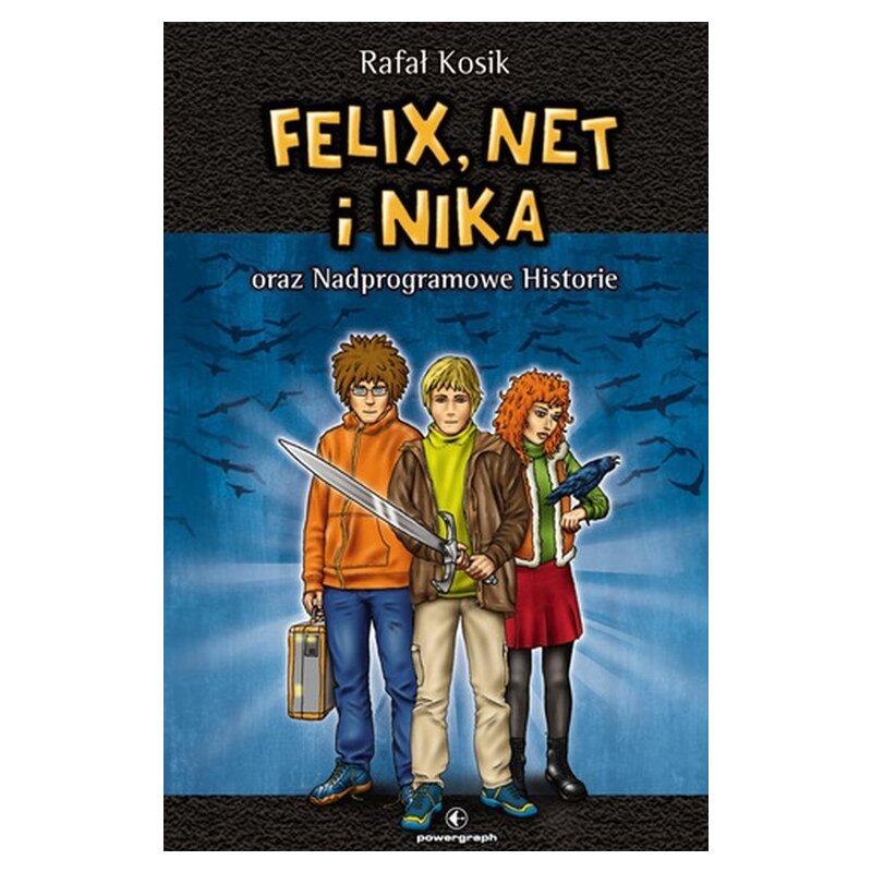 Felix, Net i Nika oraz Nadprogramowe Historie. Tom 11 Rafał Kosik