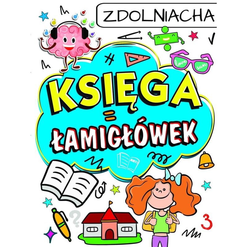Księga łamigłówek. Zdolniacha Praca zbiorowa