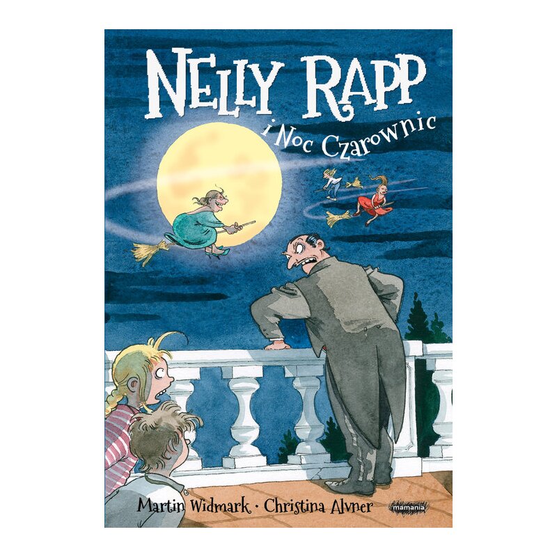 Nelly Rapp i noc czarownic. Nelly Rapp. Tom 15 Martin Widmark