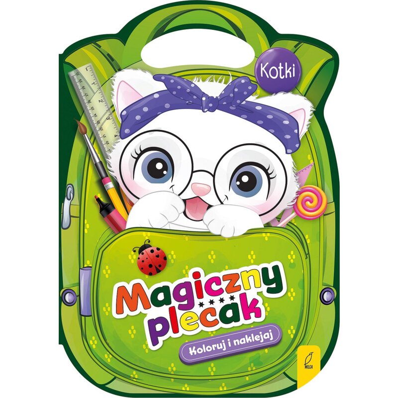 Magiczny plecak. Kotki Praca zbiorowa