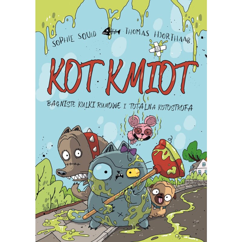 Bagniste kulki owe i totalna katastrofa. Kot Kmiot. Tom 2 Sophie Souid