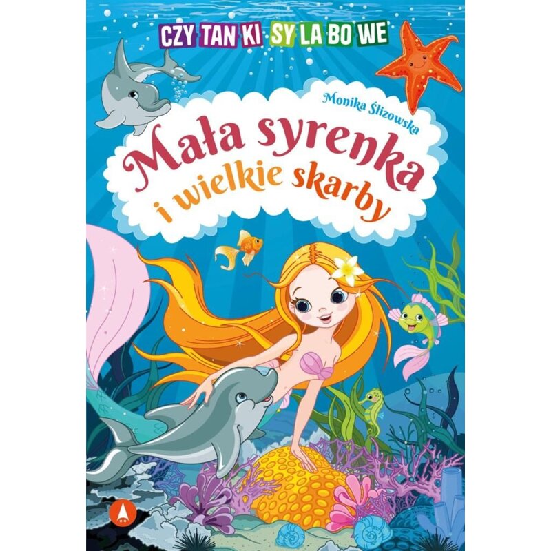 Książka edu. B5 Czytanki sylabowe. Mała syrenka i wielkie skarby SKRZAT 077834 Monika Ślizowska