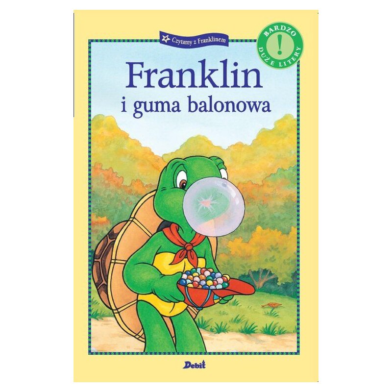 Franklin i guma balonowa. Czytamy z Franklinem Paulette Bourgeois