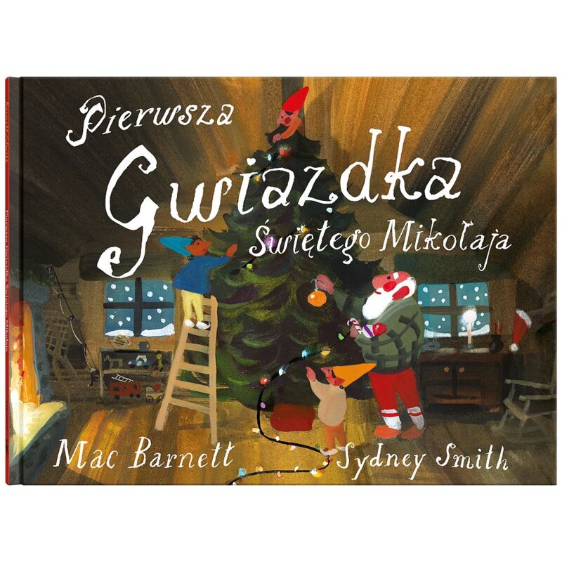 Pierwsza Gwiazdka Świętego Mikołaja Mac Barnett
