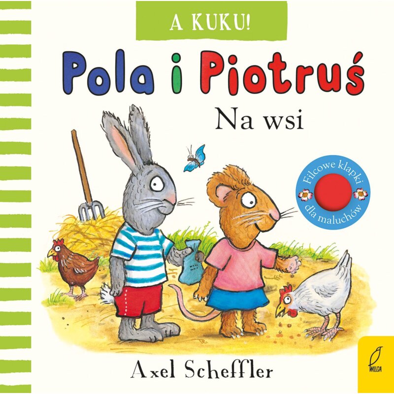 A kuku! Na wsi. Pola i Piotruś Axel Scheffler