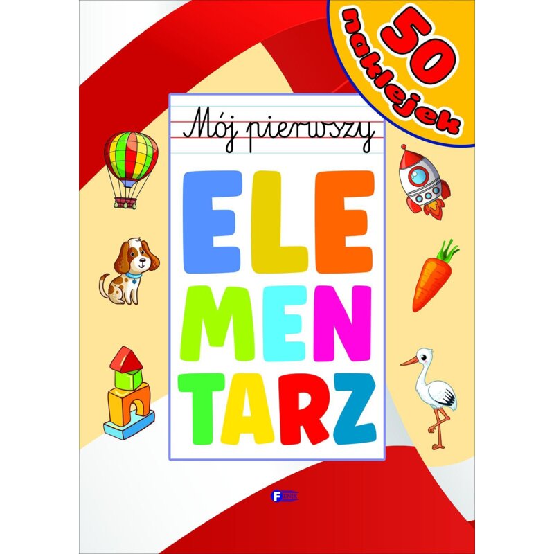 Mój pierwszy elementarz Praca zbiorowa